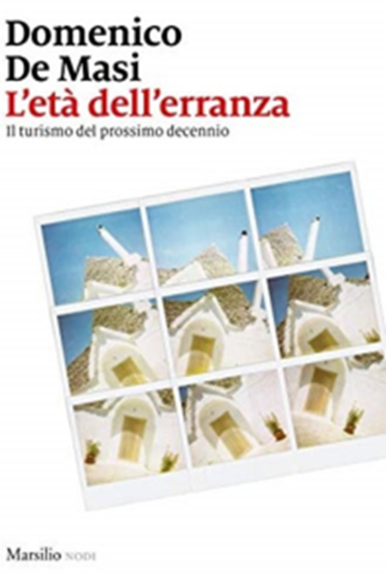 L’età dell’erranza. Il turismo del prossimo decennio