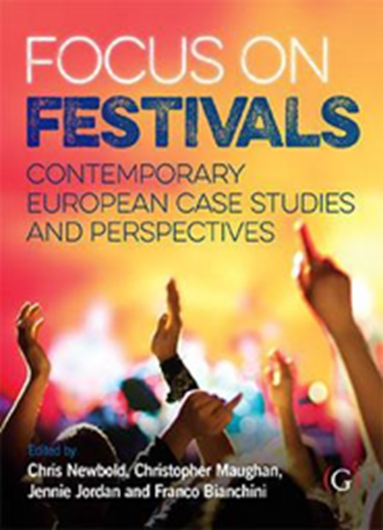 Focus on Festivals: Contemporary European Case Studies & Perspectives